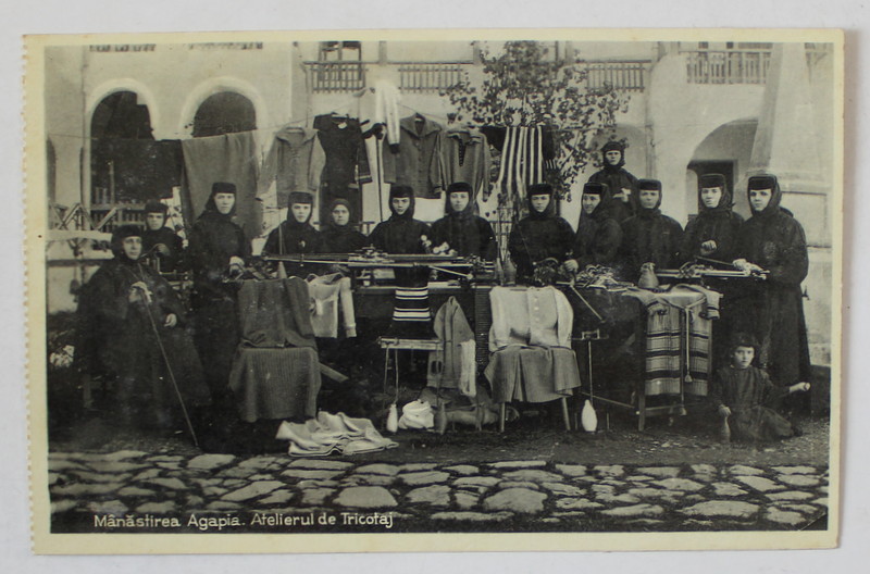 MANASTIREA AGAPIA ,MAICUTE LA  ATELIERUL DE TRICOTAJ , CARTE POSTALA ILUSTRATA , INTERBELICA