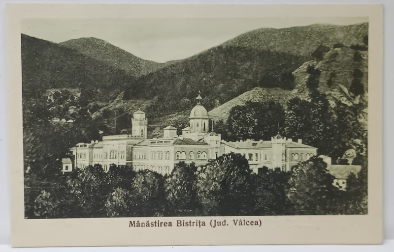 MANASTIREA BISTRITA  ( JUDETUL VALCEA )   , CARTE POSTALA , INCEPUTUL SEC. XX