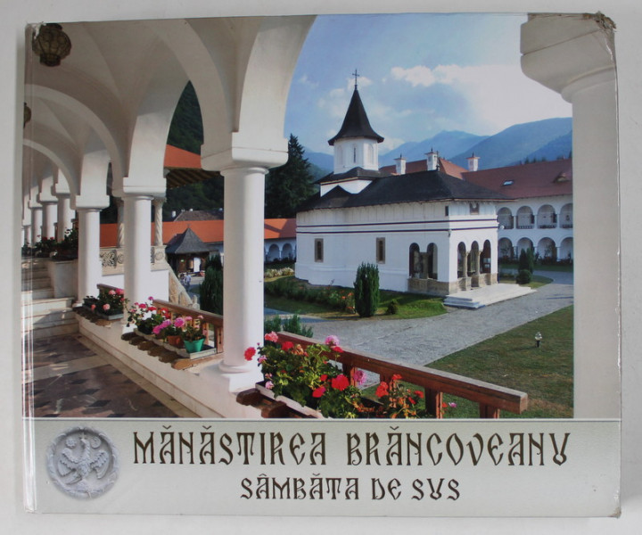 MANASTIREA BRANCOVEANU , SAMBATA DE SUS , 2014
