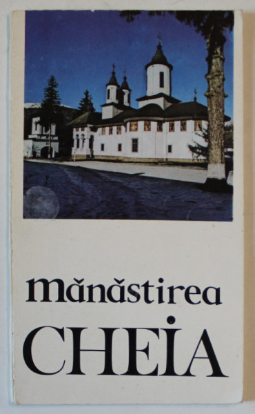 MANASTIREA CHEIA , MINIALBUM DE PREZENTARE de IEROMONAH IUSTIN MARCHIS  , 1989