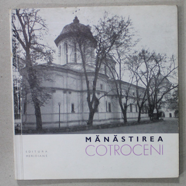 MANASTIREA COTROCENI de GH. I. CANTACUZINO , 1968