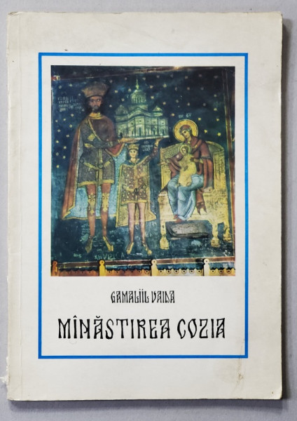 MANASTIREA COZIA - IERI SI AZI  de GAMALIIL VAIDA , 1977