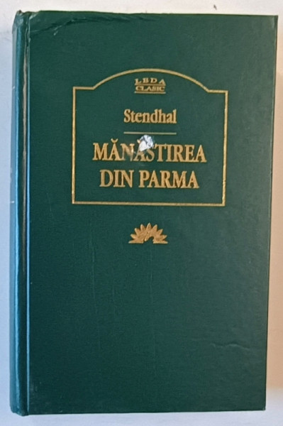 MANASTIREA DIN PARMA de STENDHAL , 2004 *MICI DEFECTE COPERTA FATA
