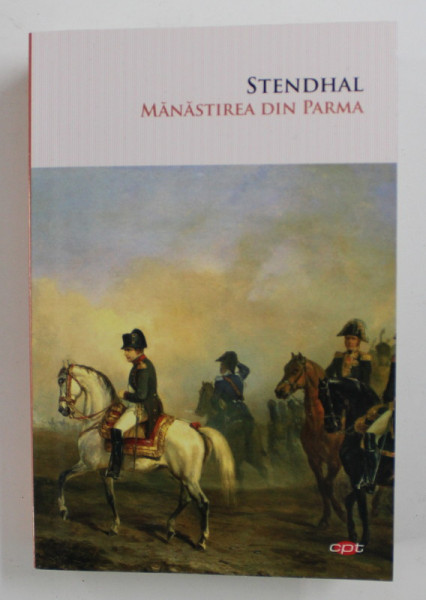 MANASTIREA DIN PARMA de STENDHAL , 2020 *PREZINTA HALOURI DE APA