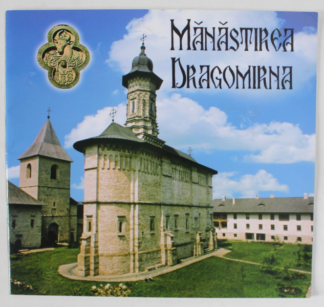 MANASTIREA DRAGOMIRNA , PLIANT DE PREZENTARE , ANII '2000