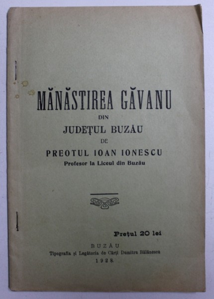 MANASTIREA GAVANU DIN  JUDETUL BUZAU de IOAN IONESCU , 1928