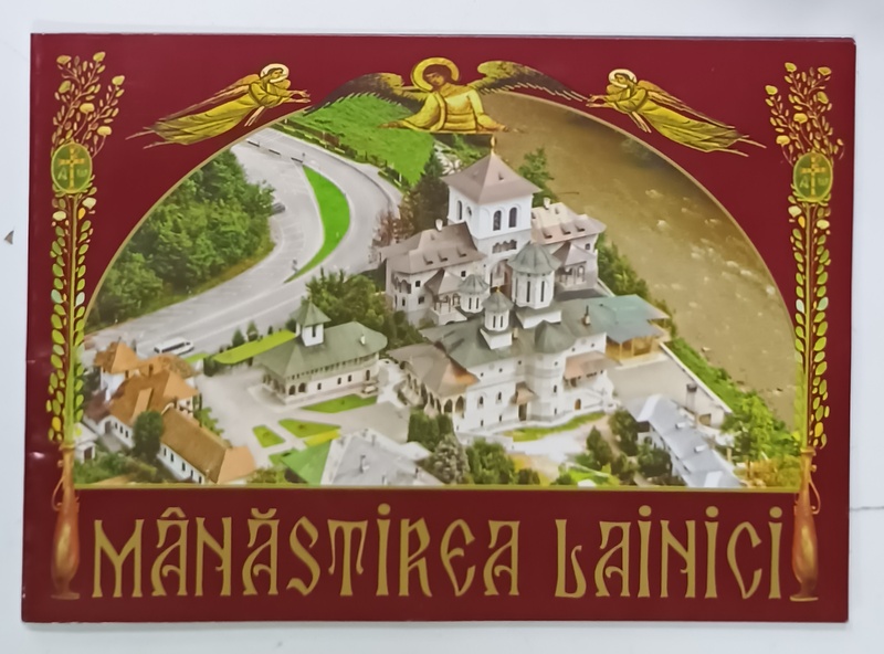 MANASTIREA  LAINICI , SCURT ISTORIC ,  ALBUM DE PREZENTARE , 2014