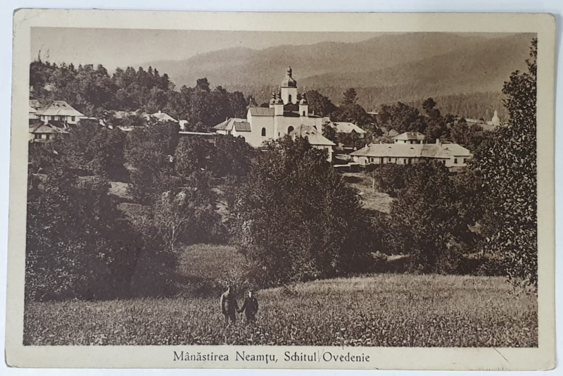 MANASTIREA NEAMT , SCHITUL OVEDENIE , CARTE POSTALA , 1927
