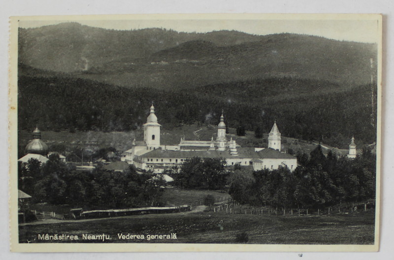 MANASTIREA NEAMTU , VEDERE GENERALA , CARTE POSTALA ILUSTRATA , INTERBELICA