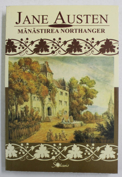 MANASTIREA NORTHANGER de JANE AUSTEN , 2004