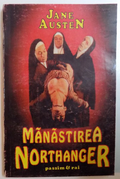 MANASTIREA NORTHANGER  de JANE AUSTEN , Bucuresti 1993