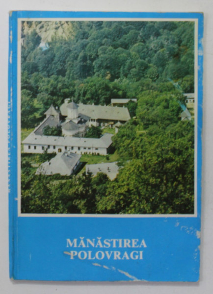 MANASTIREA POLOVRAGI de ARHIM.  VENIAMIN MICLE , 1987