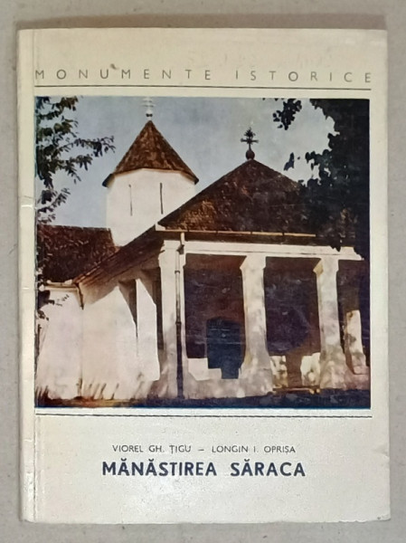 MANASTIREA SARACA de VIOREL GH. TIGU ...I. OPRISA , 1971, DEDICATIE *