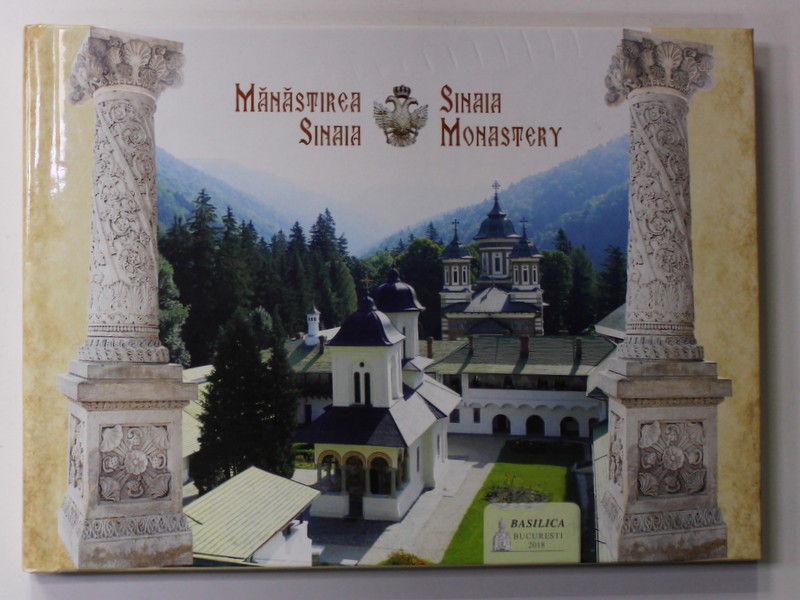 MANASTIREA SINAIA / SINAIA MONASTERY , ALBUM DE PREZENTARE , EDITIE IN ROMANA SI ENGLEZA ,  2018