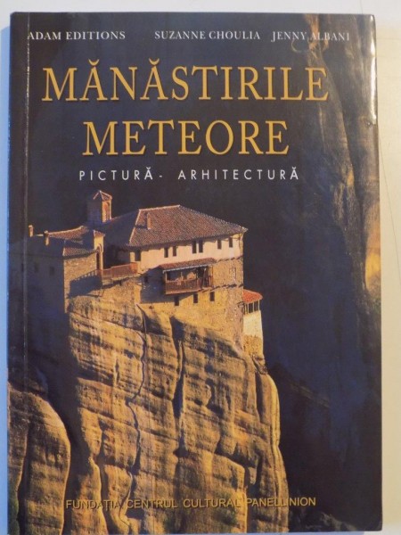 MANASTIRILE METEORE , PICTURA - ARHITECTURA , 1999