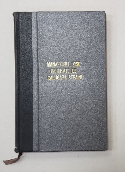MANASTIRILE ZISE INCHINATE DE CALUGARII STRAINI de IOAN BREZOIANU , 1861