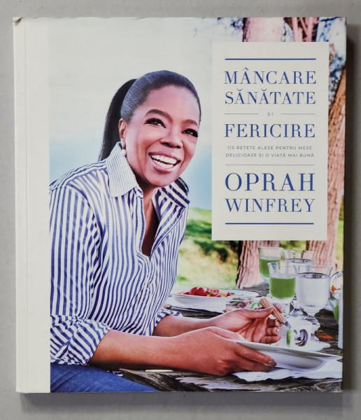 MANCARE , SANATATE SI FERICIRE - 115 RETE ALESE de OPRAH WINFREY , 2019