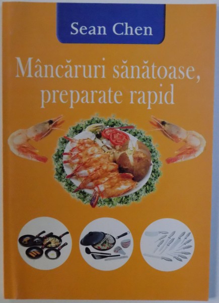 MANCARURI  SANATOASE , PREPARATE RAPID de SEAN CHEN , 2003