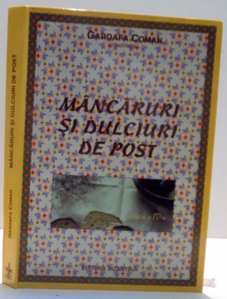 MANCARURI SI DULCIURI DE POST de GAROAFA COMAN , 2001