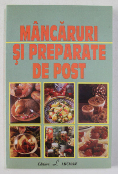 MANCARURI SI PREPARATE DE POST , ANII '90