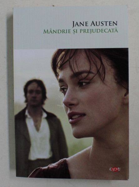 MANDRIE SI PREJUDECATA de JANE AUSTEN , COLECTIA  ' CARTE  PENTRU TOTI ' NR. 233 ,  2020