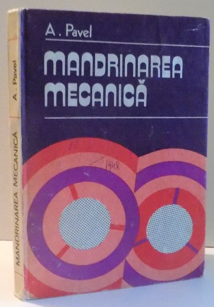 MANDRINAREA MECANICA de ALECSANDRU PAVEL