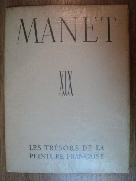 MANET. TEXTE de A. TABARANT, XIX SIECLE, SUISSE