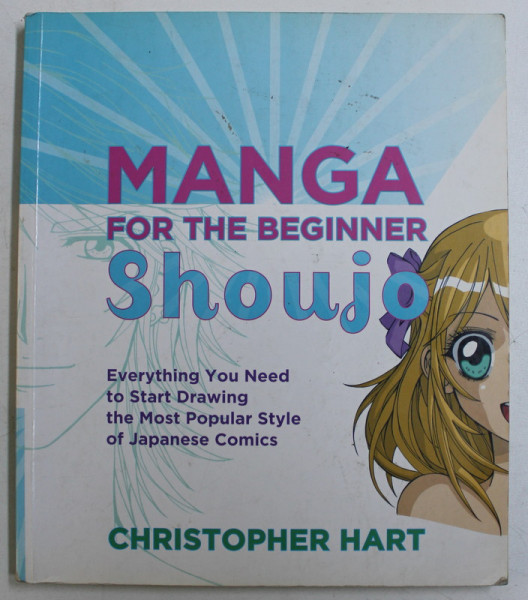 MANGA FOR THE BEGINNER - SHOUJO by CHRISTOPHER HART , 2010