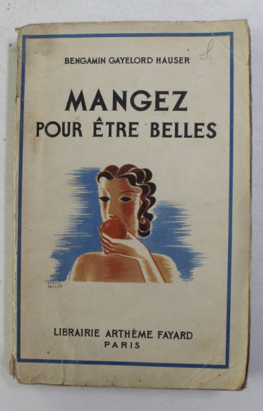 MANGEZ POUR ETRE BELLES par BENGAMIN GAYELORD HAUSER , 1937