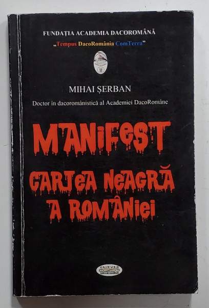 MANIFEST , CARTEA NEAGRA A ROMANIEI de MIHAI SERBAN , 2017