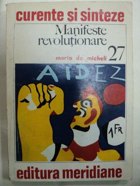 MANIFESTE REVOLUTIONARE- MARIO DE MICHELI