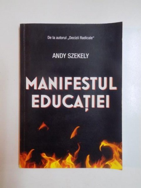 MANIFESTUL EDUCATIEI de ANDY SZEKELY 2013