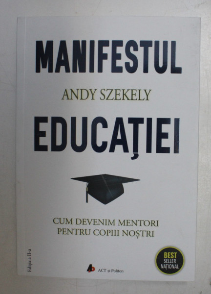 MANIFESTUL EDUCATIEI de ANDY SZEKELY , 2020