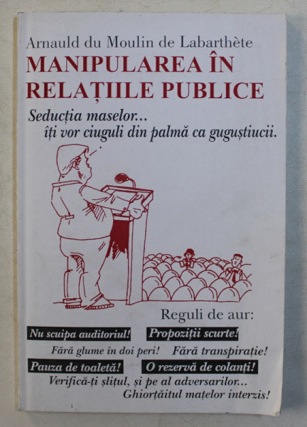 MANIPULAREA IN RELATIILE PUBLICE de ARNAULD DU MOULIN DE LABARTHETE