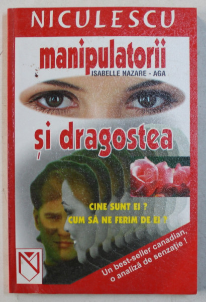 MANIPULATORII SI DRAGOSTEA de ISABELLE NAZARE  - AGA , 2003