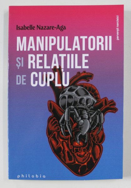 MANIPULATORII SI RELATIILE DE CUPLU de ISABELLE NAZARE - AGA , 2021