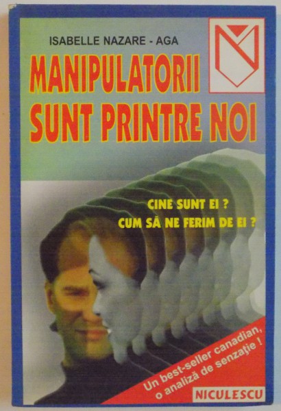 MANIPULATORII SUNT PRINTRE NOI de ISABELLE NAZARE - AGA, 1999