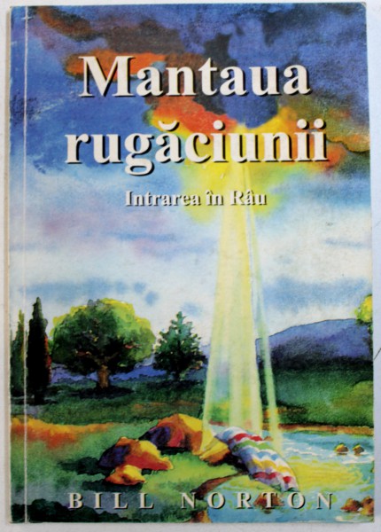 MANTAUA RUGACIUNII de BILL NORTON ,  2002