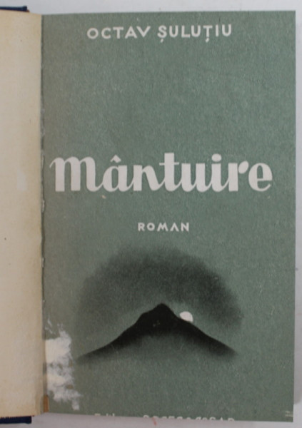MANTUIRE  - roman de OCTAV SULUTIU , 1939