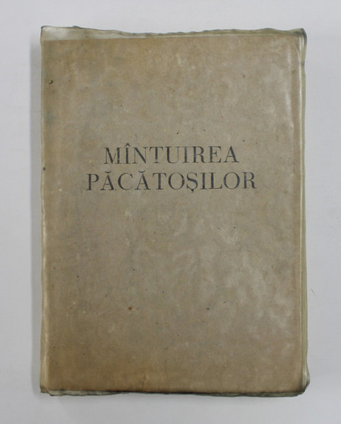 MANTUIREA PACATOSILOR , TIPARITA IN 1939 , EDITIE ANASTATICA , APARUTA IN ANII '70 - '80