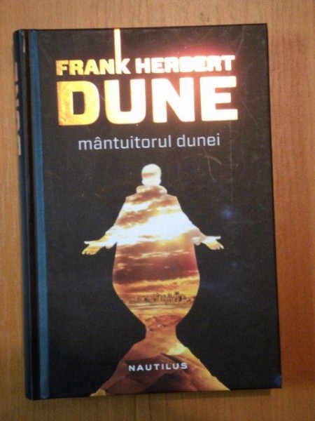 MANTUITORUL DUNEI , EDITIA A IV-A REVIZUITA de FRANK HERBERT , 2012 , EDITIE CARTONATA