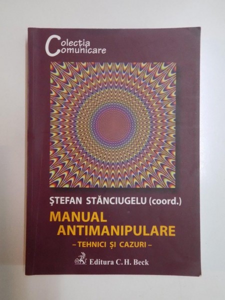 MANUAL ANTIMANIPULARE . TEHNICI SI CAZURI de STEFAN STANCIULESCU , 2012