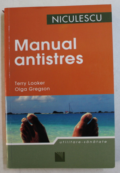 MANUAL ANTISTRES de TERRY LOOKER si OLGA GREGSON , 2009