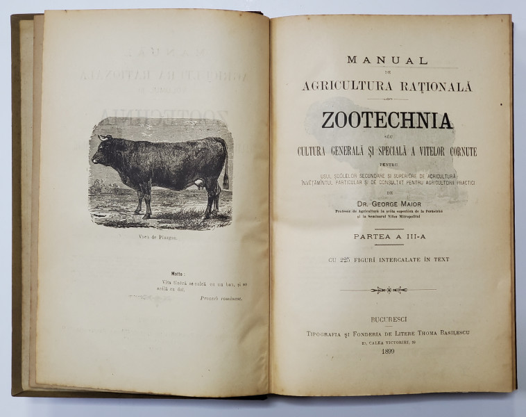 MANUAL DE AGRICULTURA RATIONALA, VOL. III, ZOOTEHNIA de DR. GEORGE MAIOR - BUCURESTI, 1899
