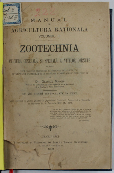 MANUAL DE AGRICULTURA RATIONALA  , VOLUMUL III :  ZOOTECHNIA de GEORGE MAIOR , 225  FIGURI IN TEXT , 1899