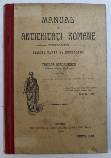 MANUAL DE ANTICHITATI ROMANE PRIVATE PENTRU CLASA A V-A SECUNDARA de TEODOR IORDANESCU  1912