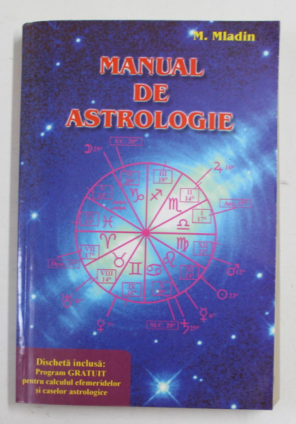 MANUAL DE ASTROLOGIE de M. MLADIN , 2001, LIPSA DISCHETA