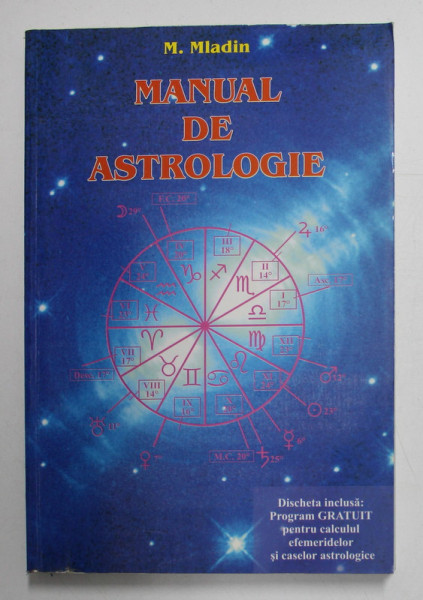 MANUAL DE ASTROLOGIE de M. MLADIN, EDITIA A II-A , 2001