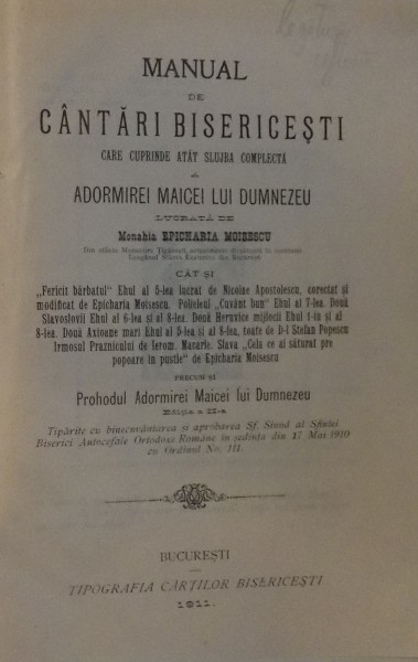 MANUAL DE CANTARI BISERICESTI LUCRATA de MONAHIA EPICHARIA MOISESCU , 1911