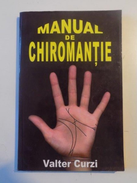 MANUAL DE CHIROMANTIE de VALTER CURZI , 2004